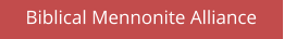 Biblical Mennonite Alliance